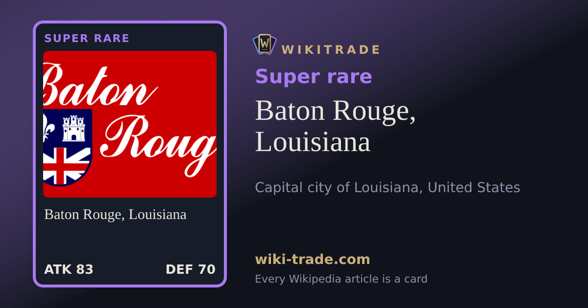Baton Rouge, Louisiana — Super rare card