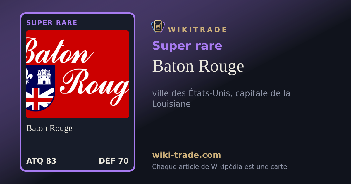 Baton Rouge — carte Super rare