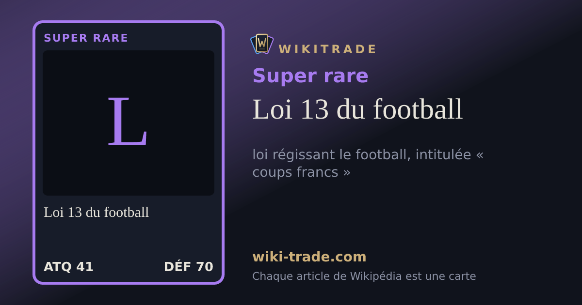 Loi 13 du football — carte Super rare
