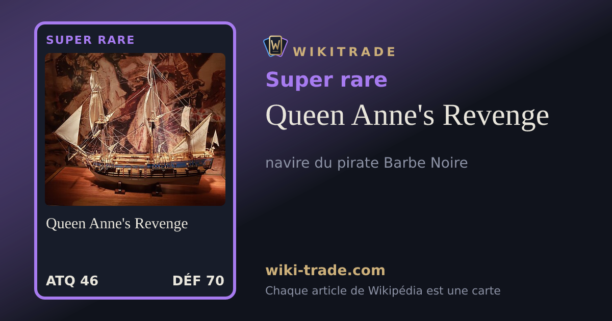 Queen Anne's Revenge — carte Super rare