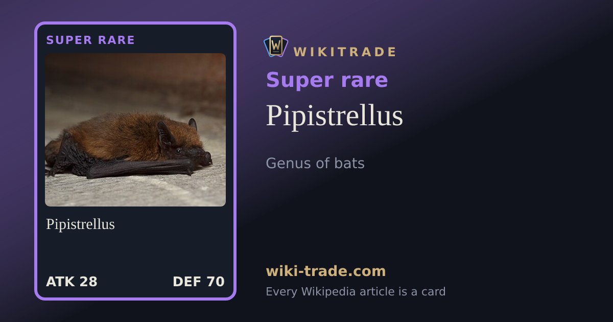 Pipistrellus — Super rare card
