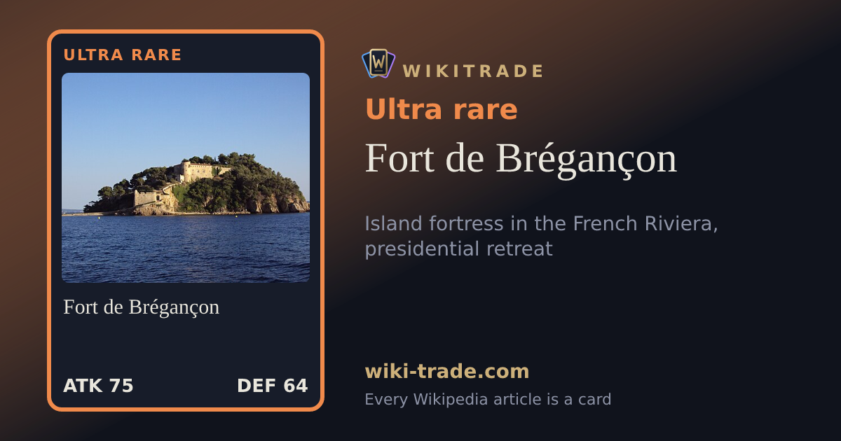 Fort de Brégançon — Ultra rare card
