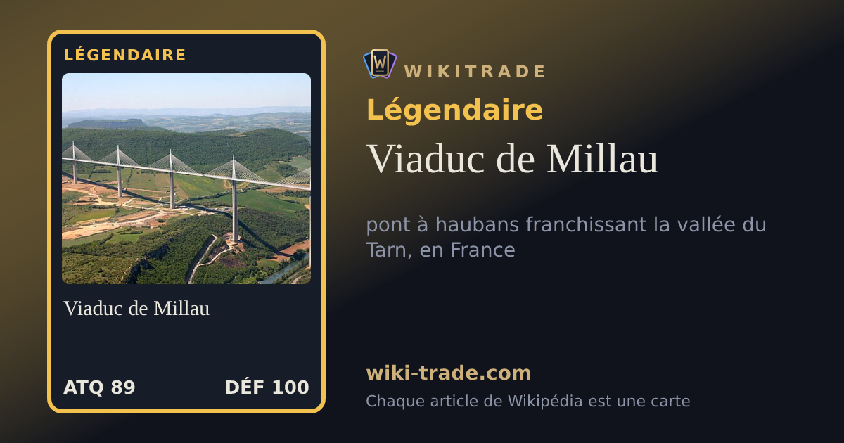 Viaduc de Millau — carte Légendaire