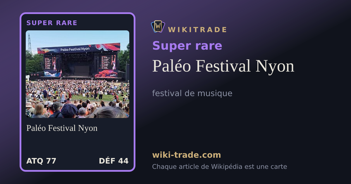 Paléo Festival Nyon — carte Super rare