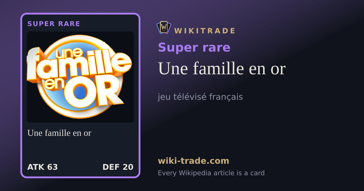 Une famille en or — Super rare card