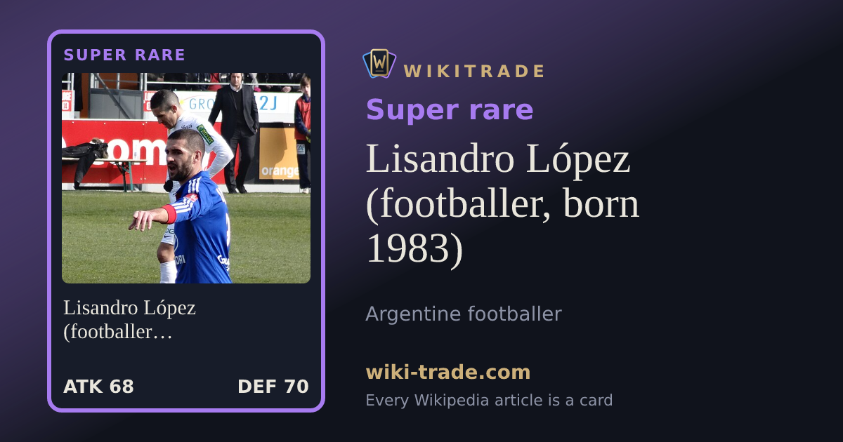 Lisandro López (footballer, born 1983) — Super rare card