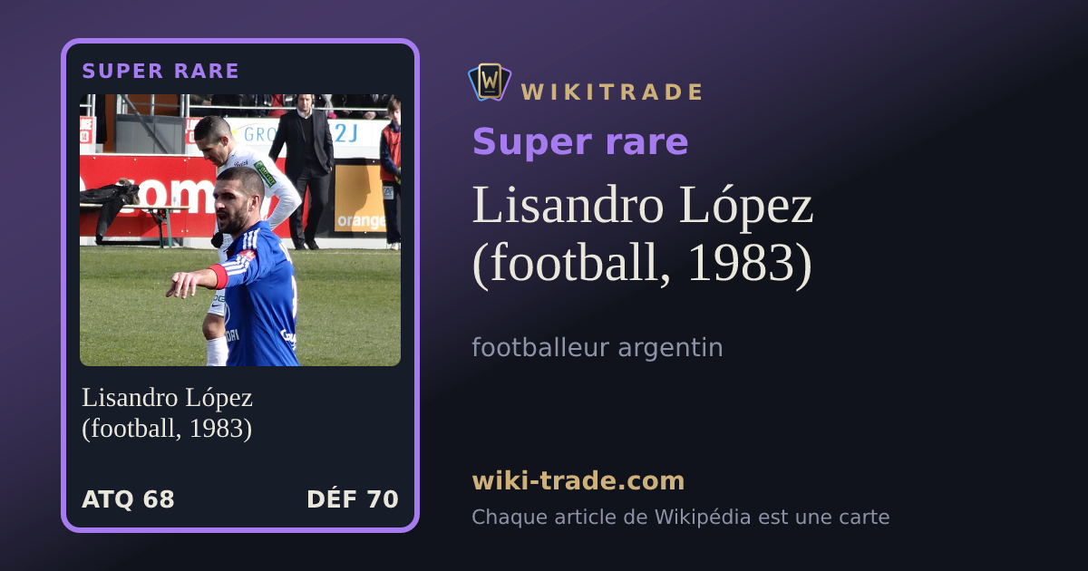 Lisandro López (football, 1983) — carte Super rare
