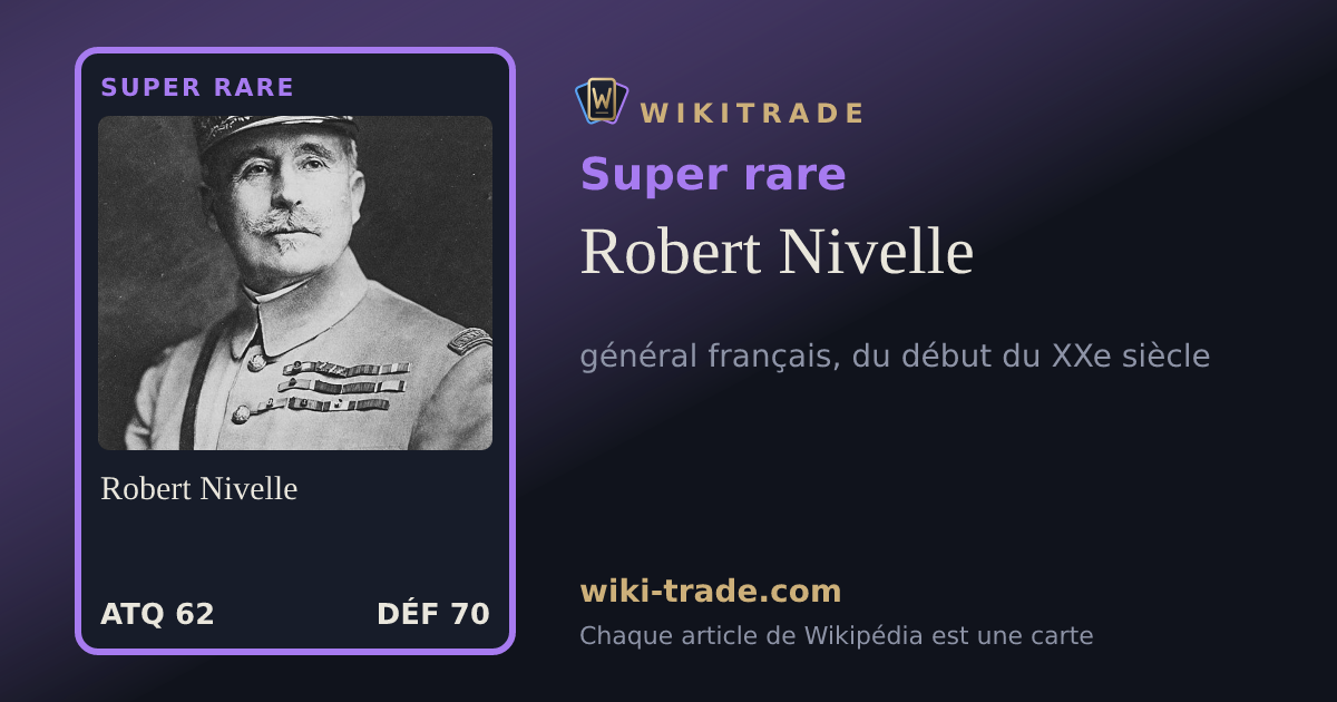 Robert Nivelle — carte Super rare