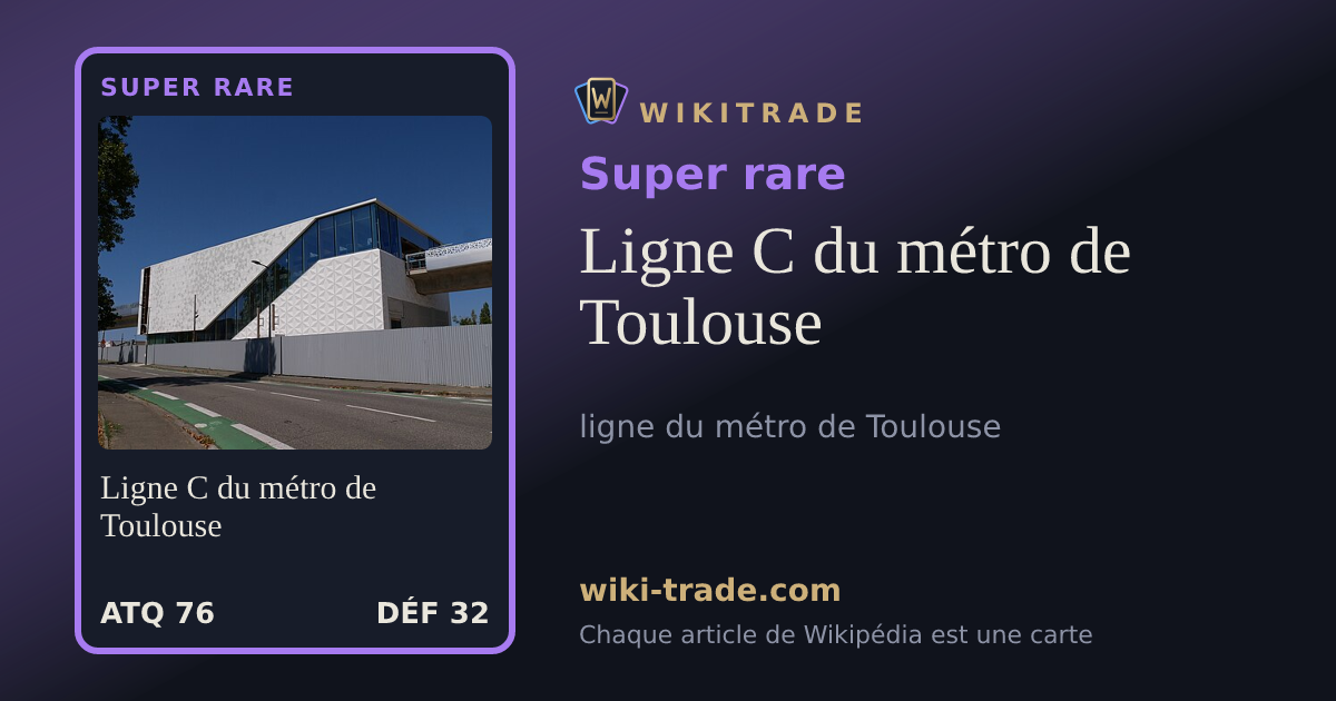 Ligne C du métro de Toulouse — carte Super rare