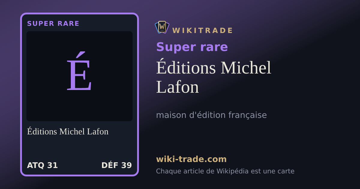 Éditions Michel Lafon — carte Super rare
