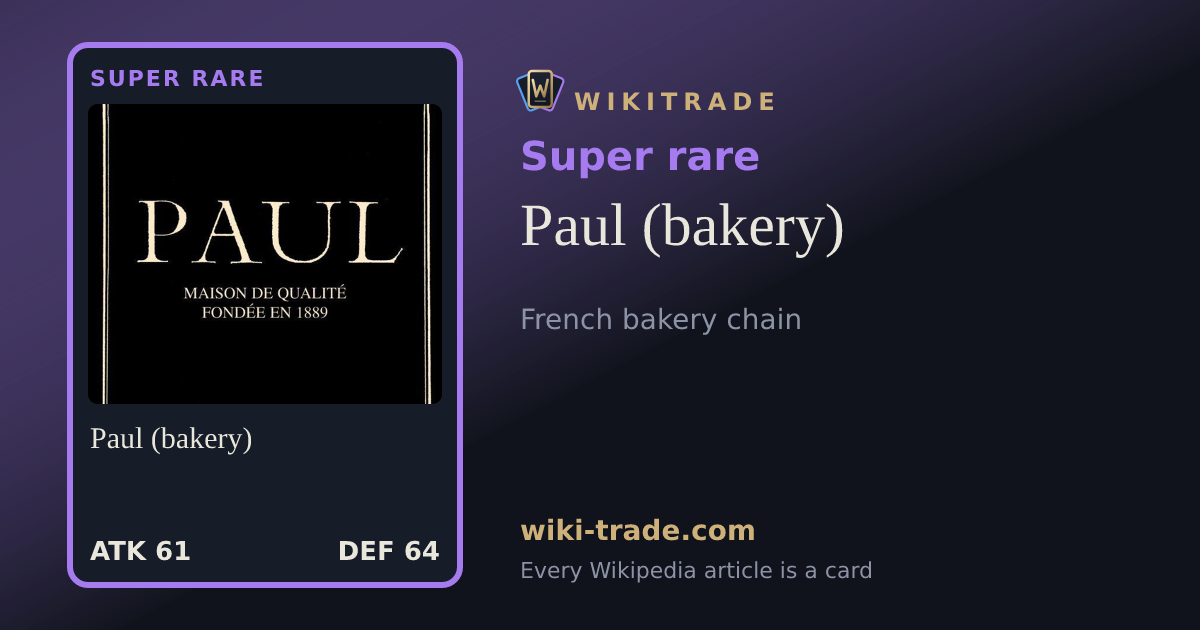 Paul (bakery) — Super rare card