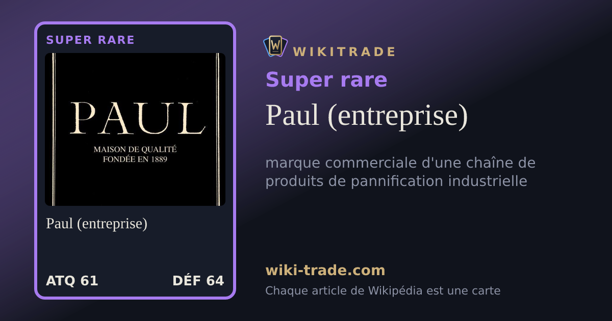 Paul (entreprise) — carte Super rare