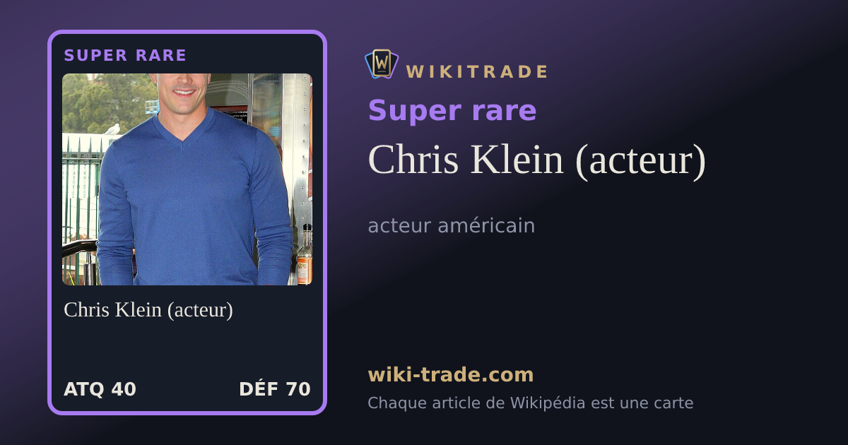 Chris Klein (acteur) — carte Super rare