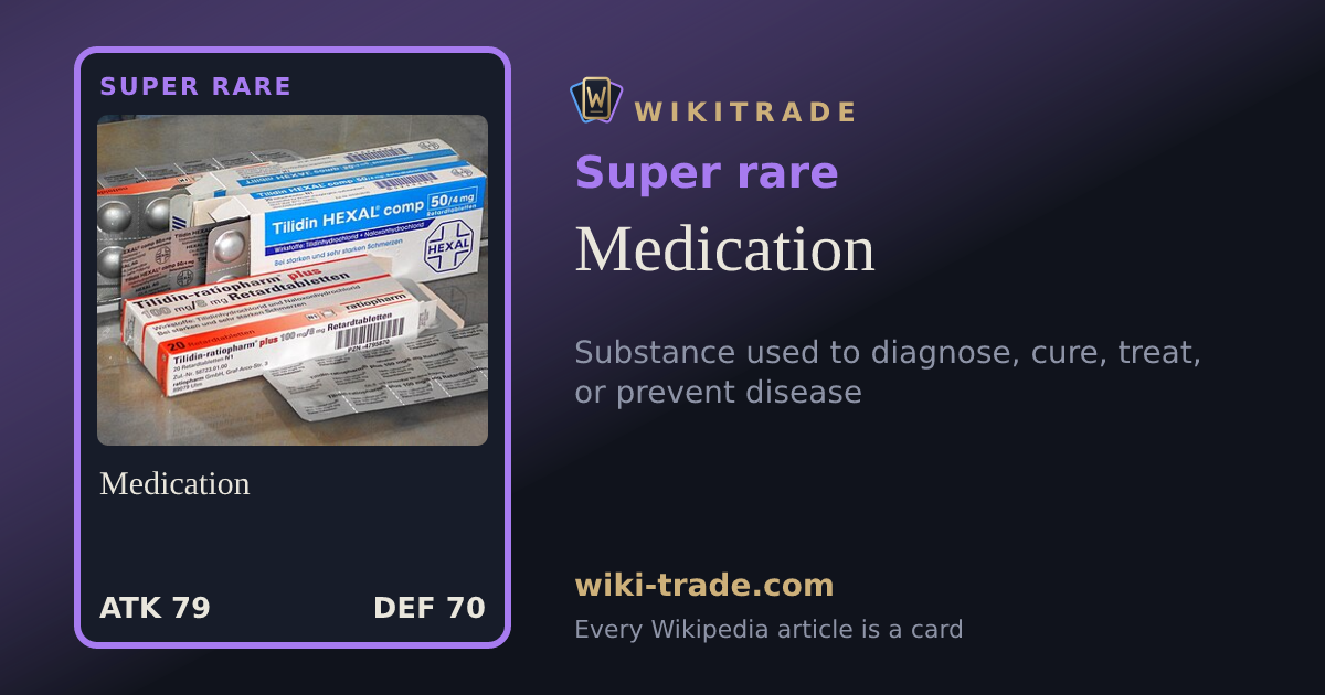 Medication — Super rare card