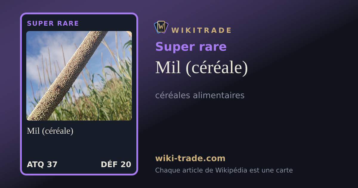 Mil (céréale) — carte Super rare