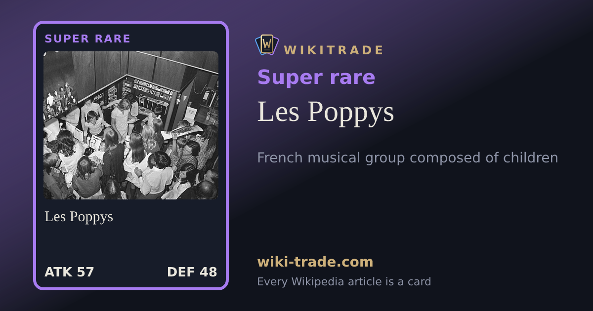 Les Poppys — Super rare card