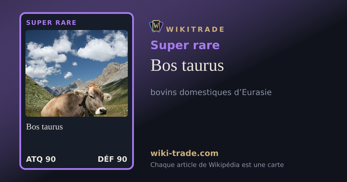 Bos taurus — carte Super rare