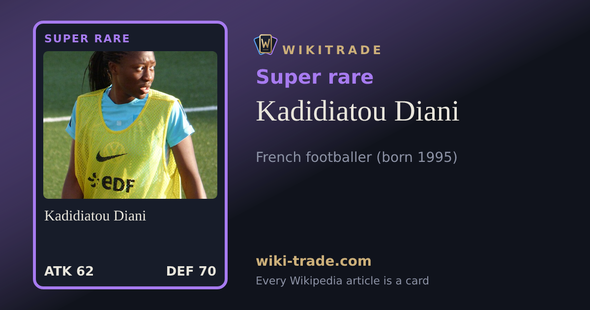 Kadidiatou Diani — Super rare card