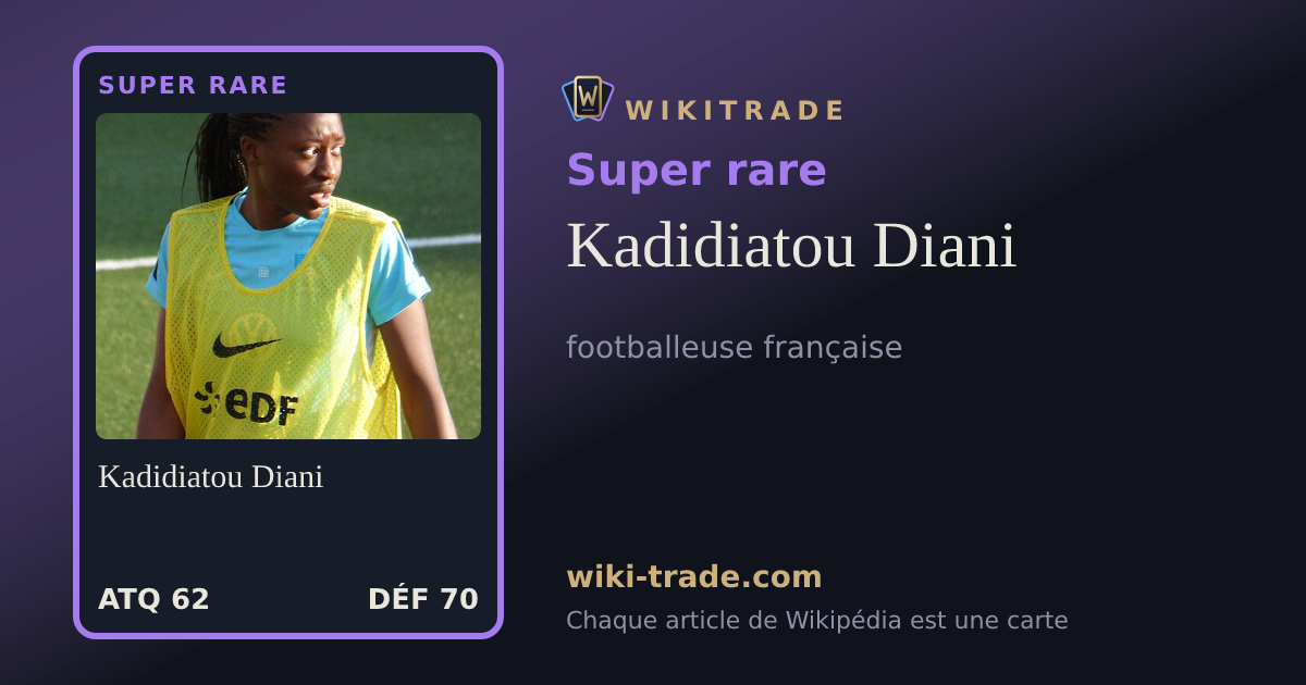 Kadidiatou Diani — carte Super rare