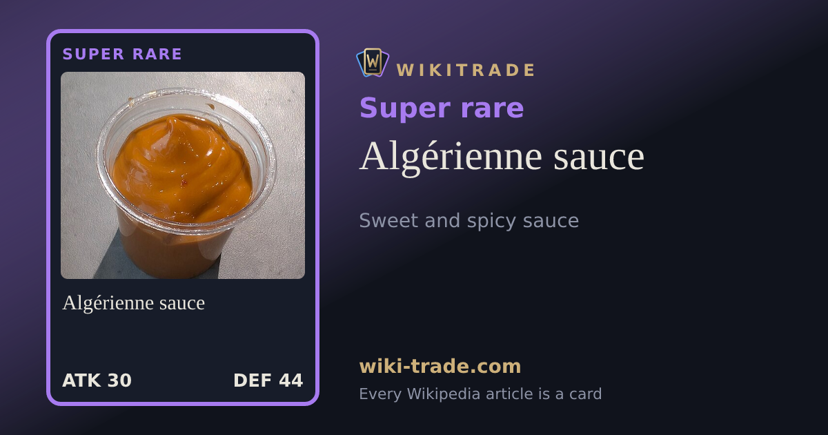 Algérienne sauce — Super rare card