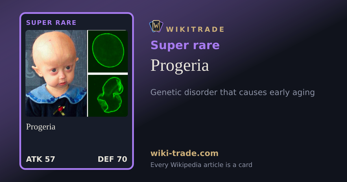 Progeria — Super rare card
