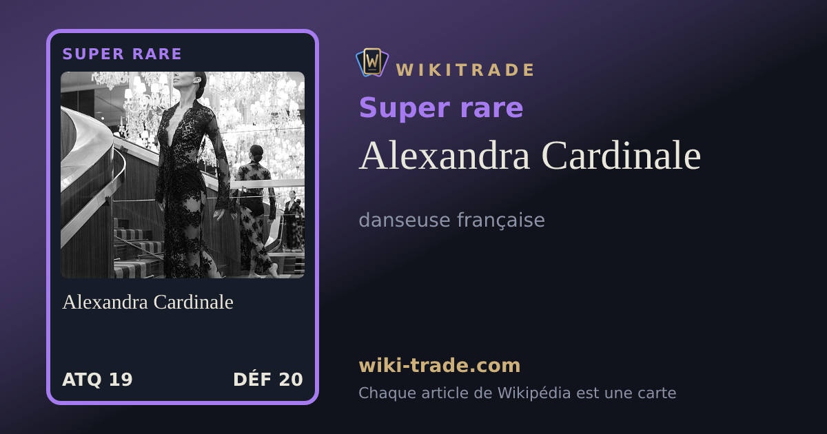Alexandra Cardinale — carte Super rare