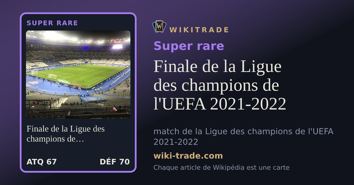 Finale de la Ligue des champions de l'UEFA 2021-2022 — carte Super rare