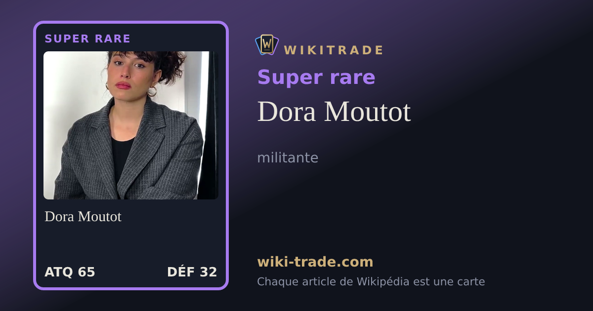 Dora Moutot — carte Super rare