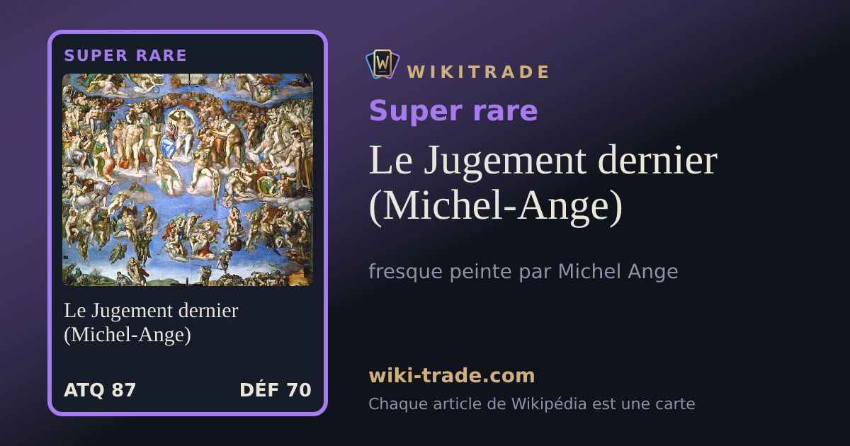Le Jugement dernier (Michel-Ange) — carte Super rare