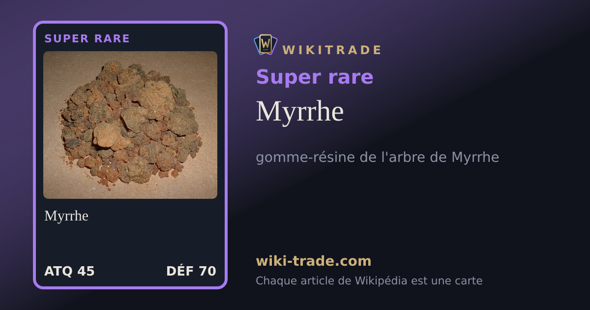 Myrrhe — carte Super rare