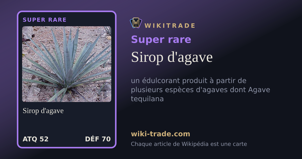 Sirop d'agave — carte Super rare