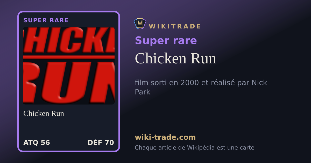Chicken Run — carte Super rare