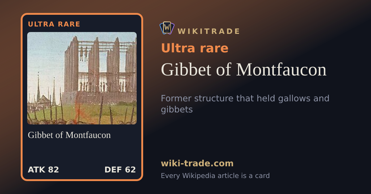 Gibbet of Montfaucon — Ultra rare card