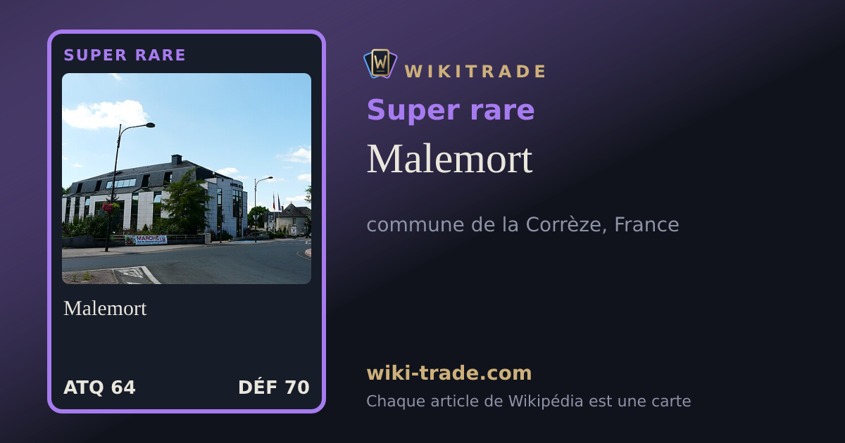 Malemort — carte Super rare