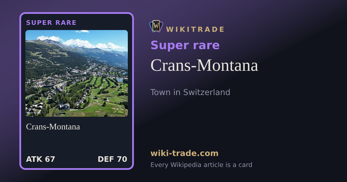 Crans-Montana — Super rare card