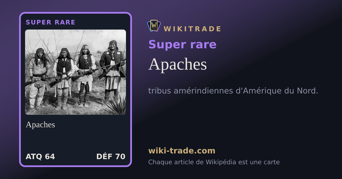 Apaches — carte Super rare