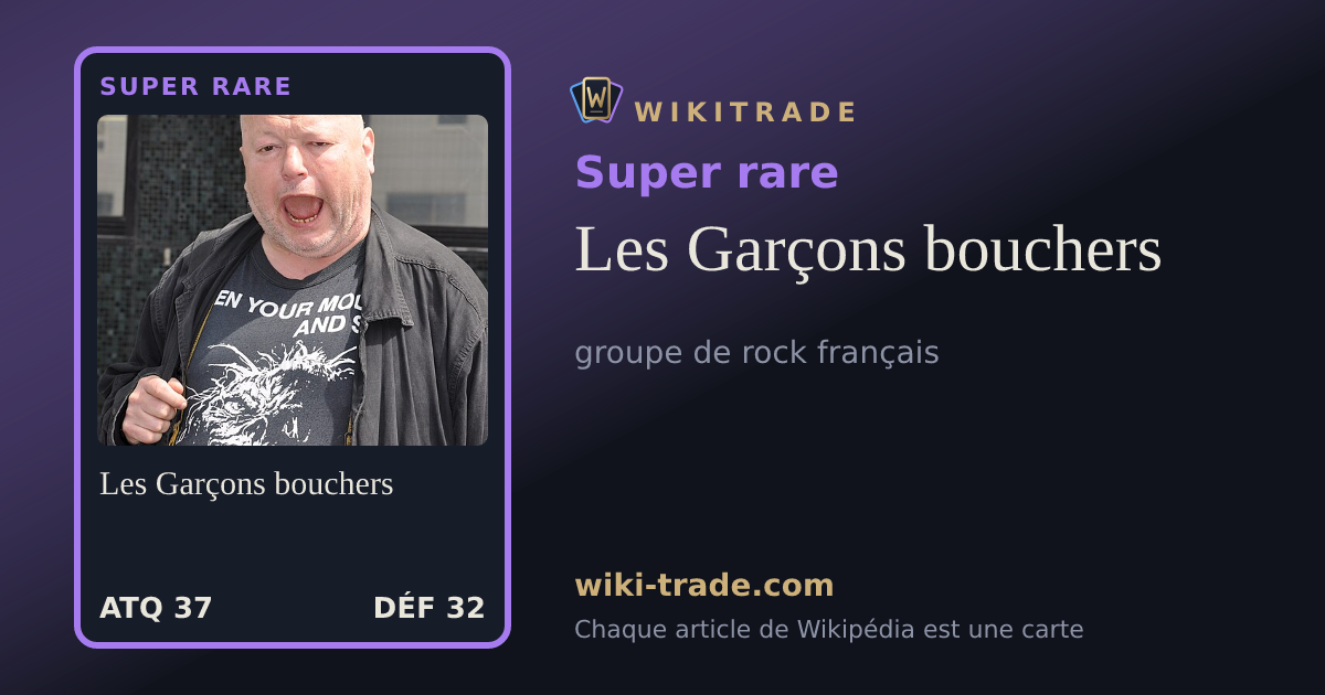 Les Garçons bouchers — carte Super rare
