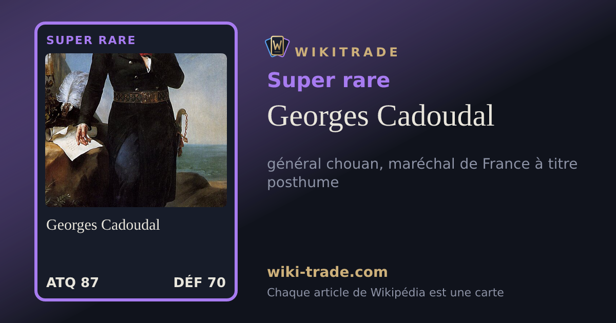 Georges Cadoudal — carte Super rare