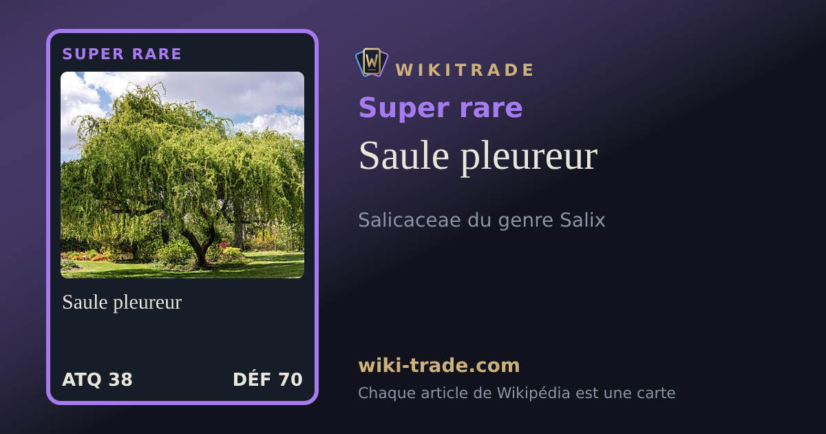 Saule pleureur — carte Super rare
