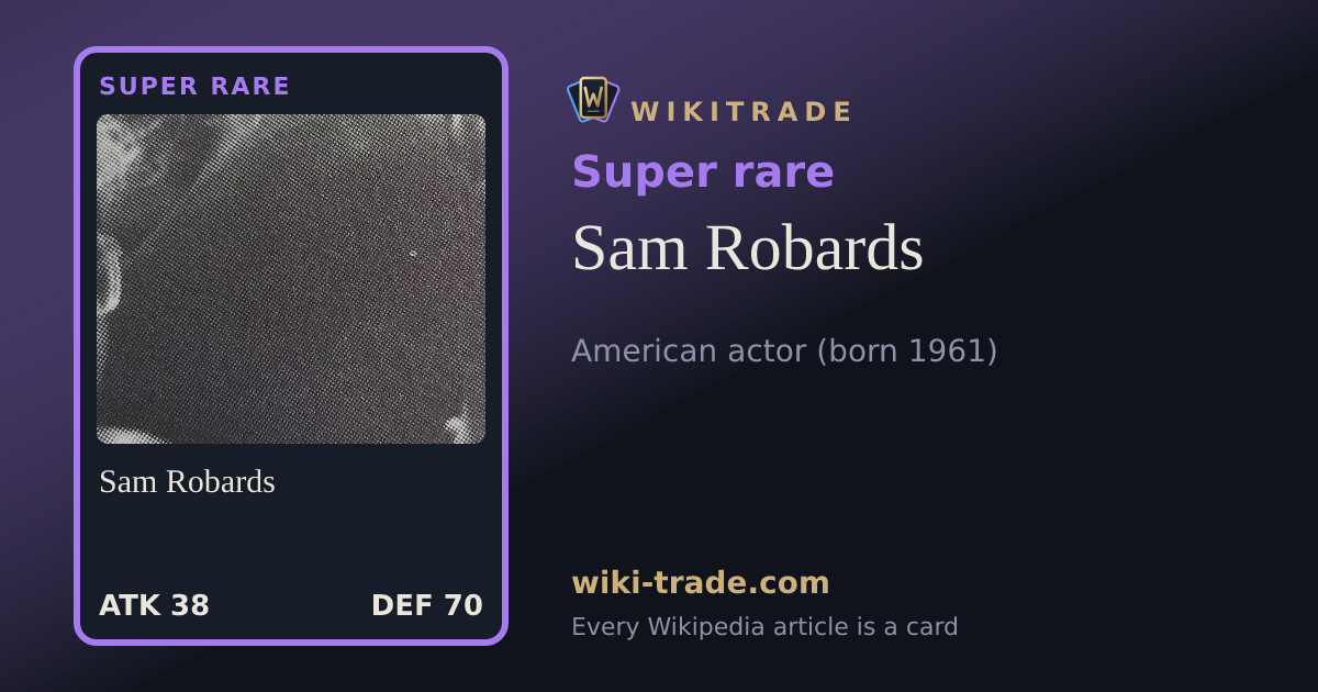 Sam Robards — Super rare card