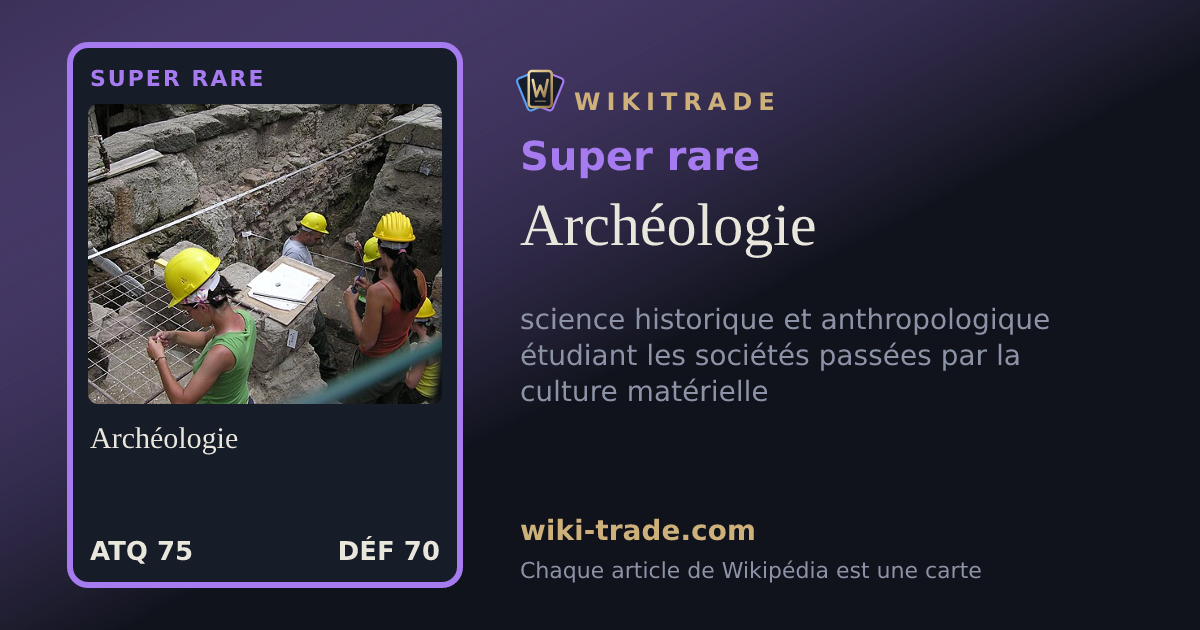 Archéologie — carte Super rare