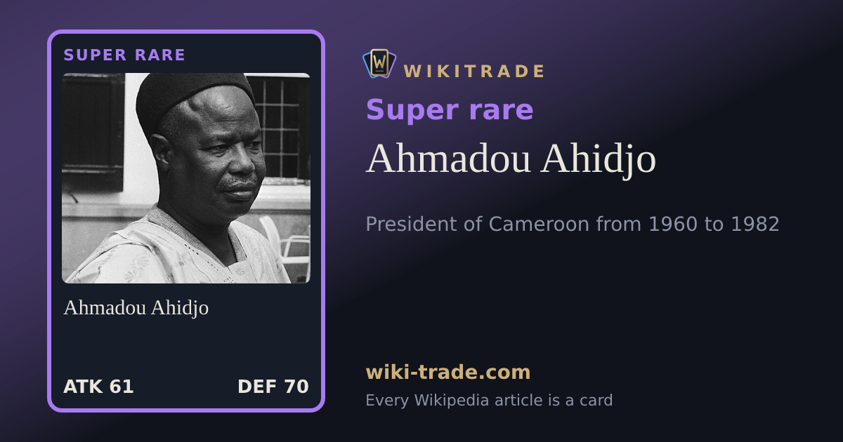 Ahmadou Ahidjo — Super rare card
