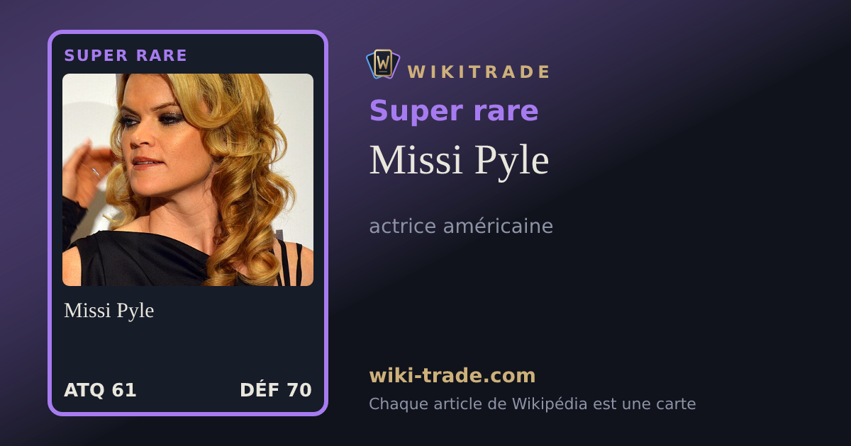 Missi Pyle — carte Super rare