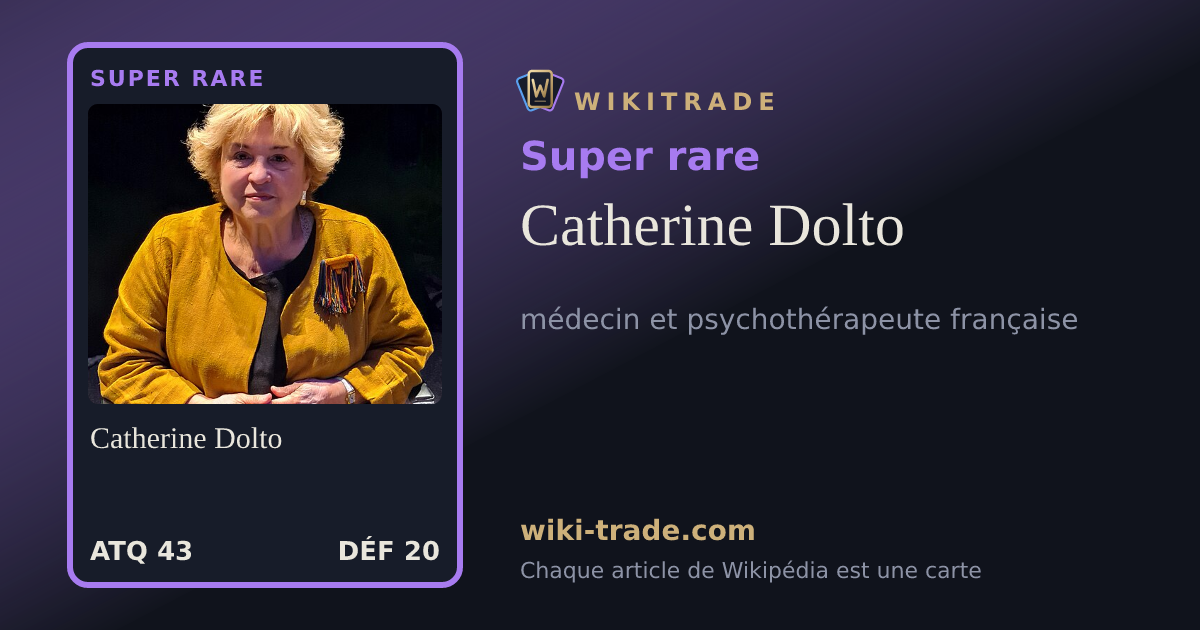 Catherine Dolto — carte Super rare