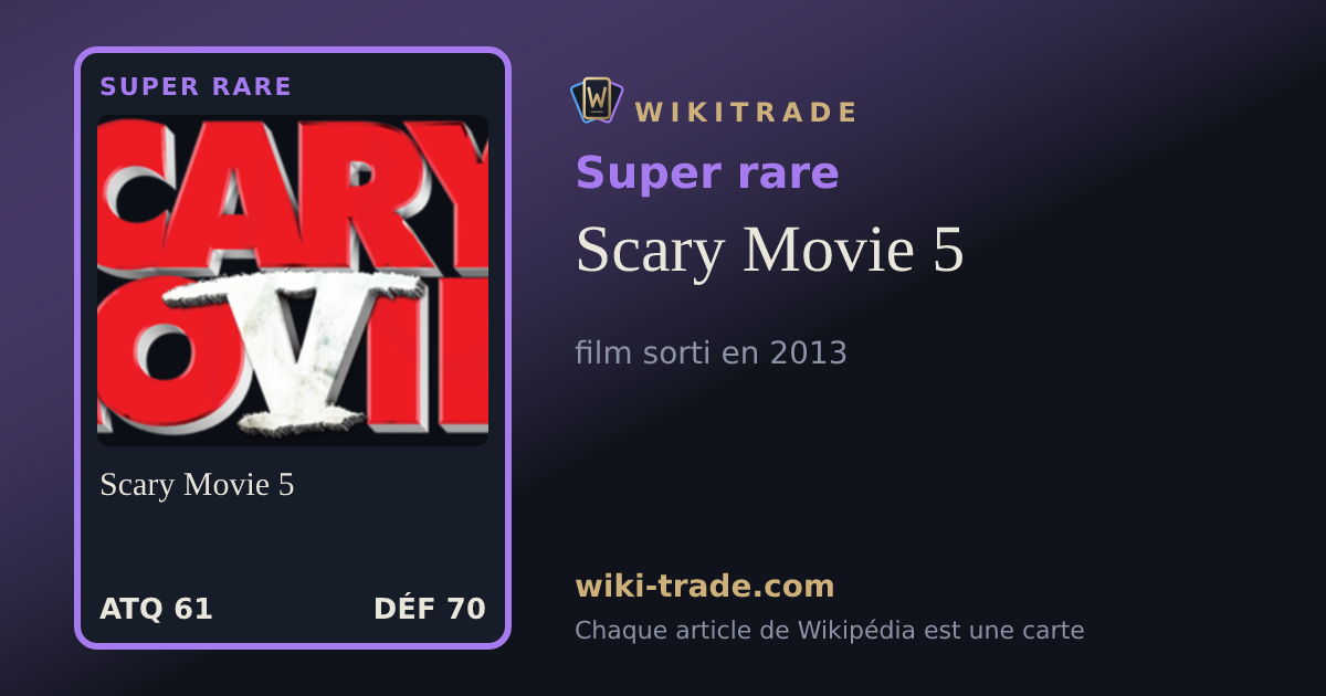 Scary Movie 5 — carte Super rare