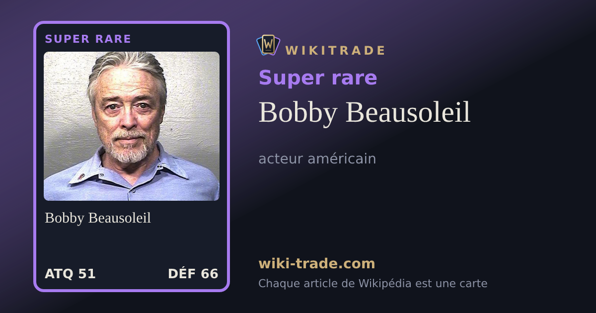 Bobby Beausoleil — carte Super rare