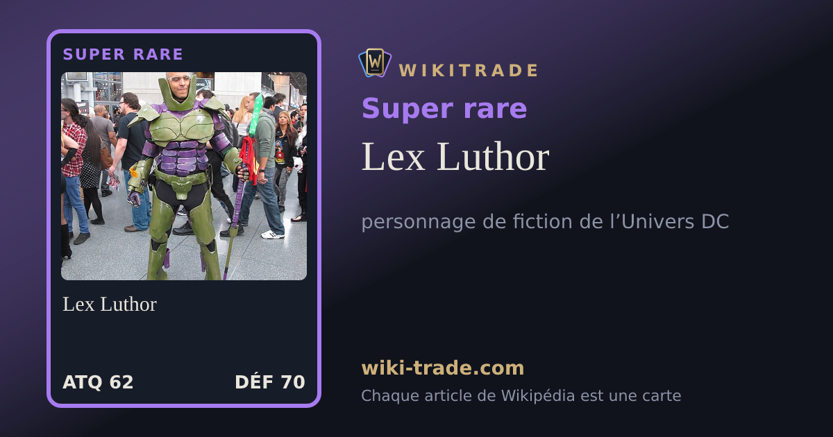 Lex Luthor — carte Super rare