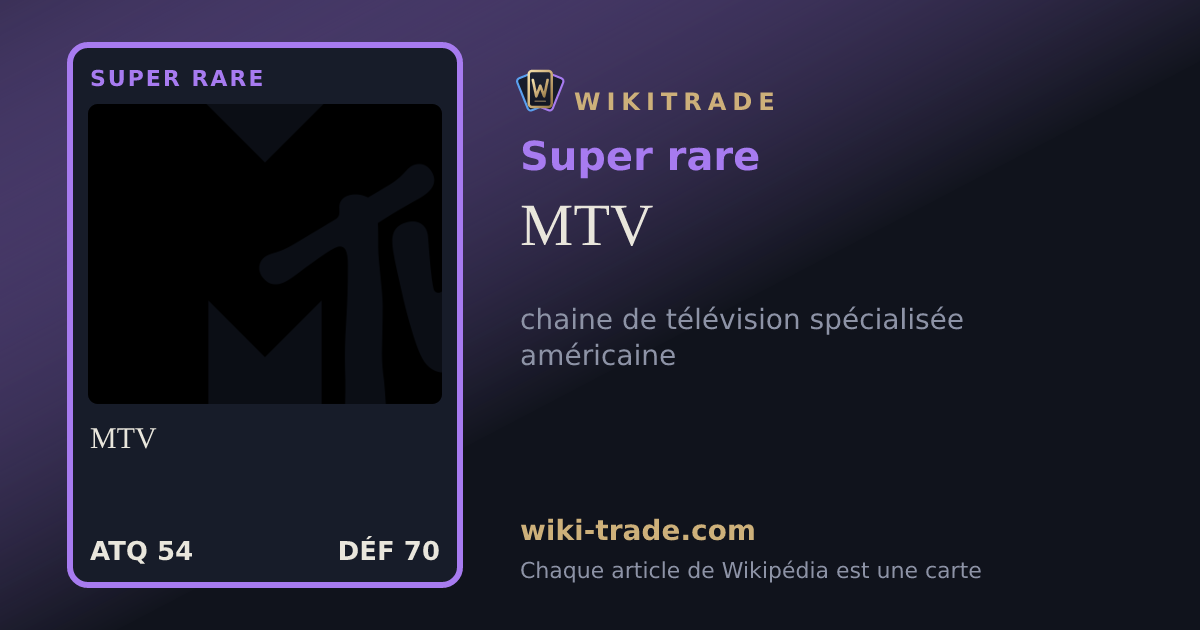 MTV — carte Super rare