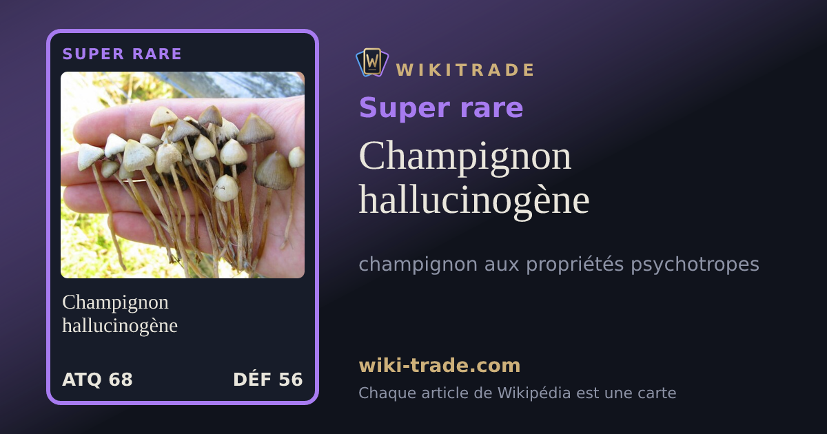 Champignon hallucinogène — carte Super rare