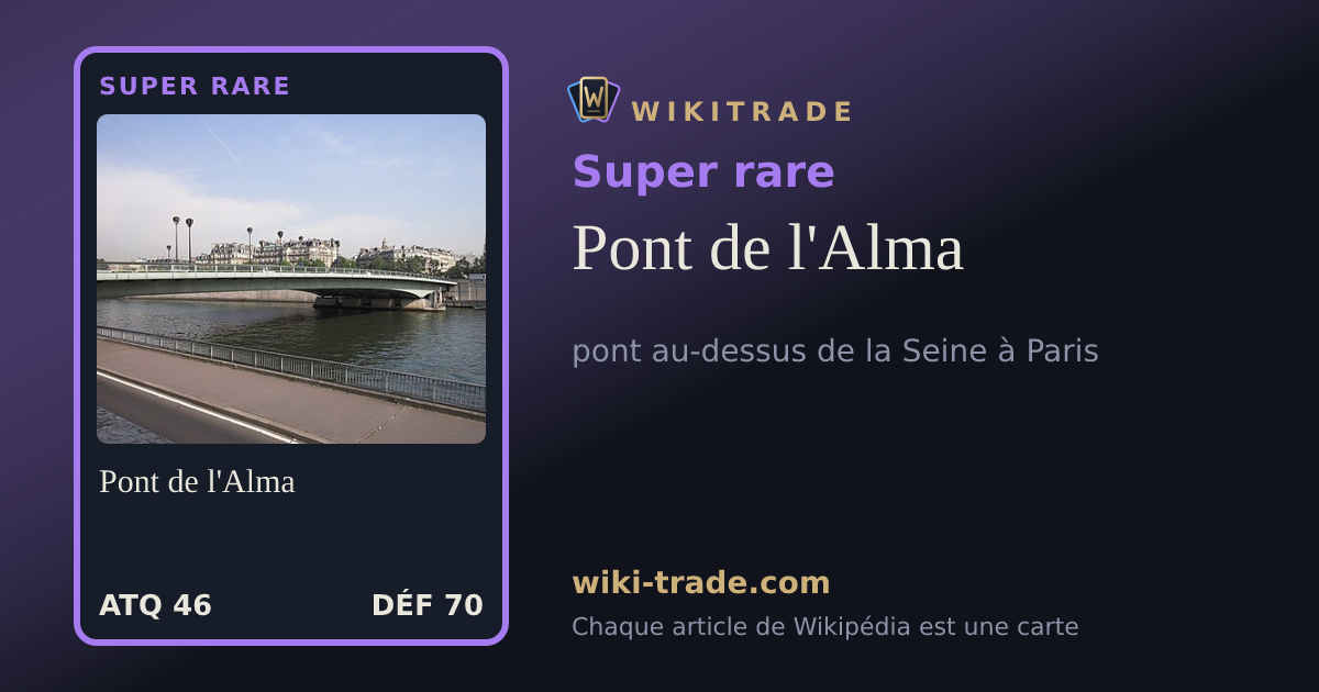 Pont de l'Alma — carte Super rare